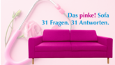 Das pinke! Sofa - 31 Fragen. 31 Antworten.
